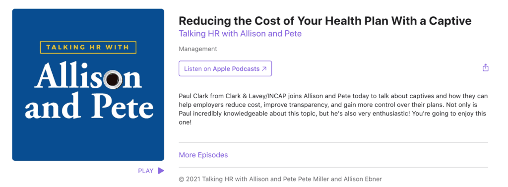 Reducing Rising Health Care Costs with a Captive - Talking HR With Allison and Pete